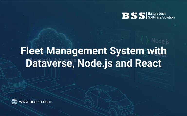 Building a Fleet Management System with Microsoft Dataverse, Node.js, and React